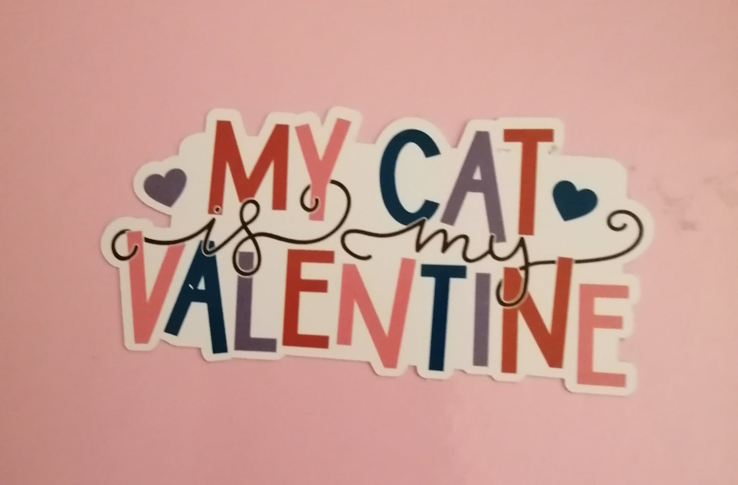 Valentine: My cat is my valentine sticker